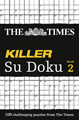  The Times Killer Su Doku 2: 100 challenging puzzles from The Times