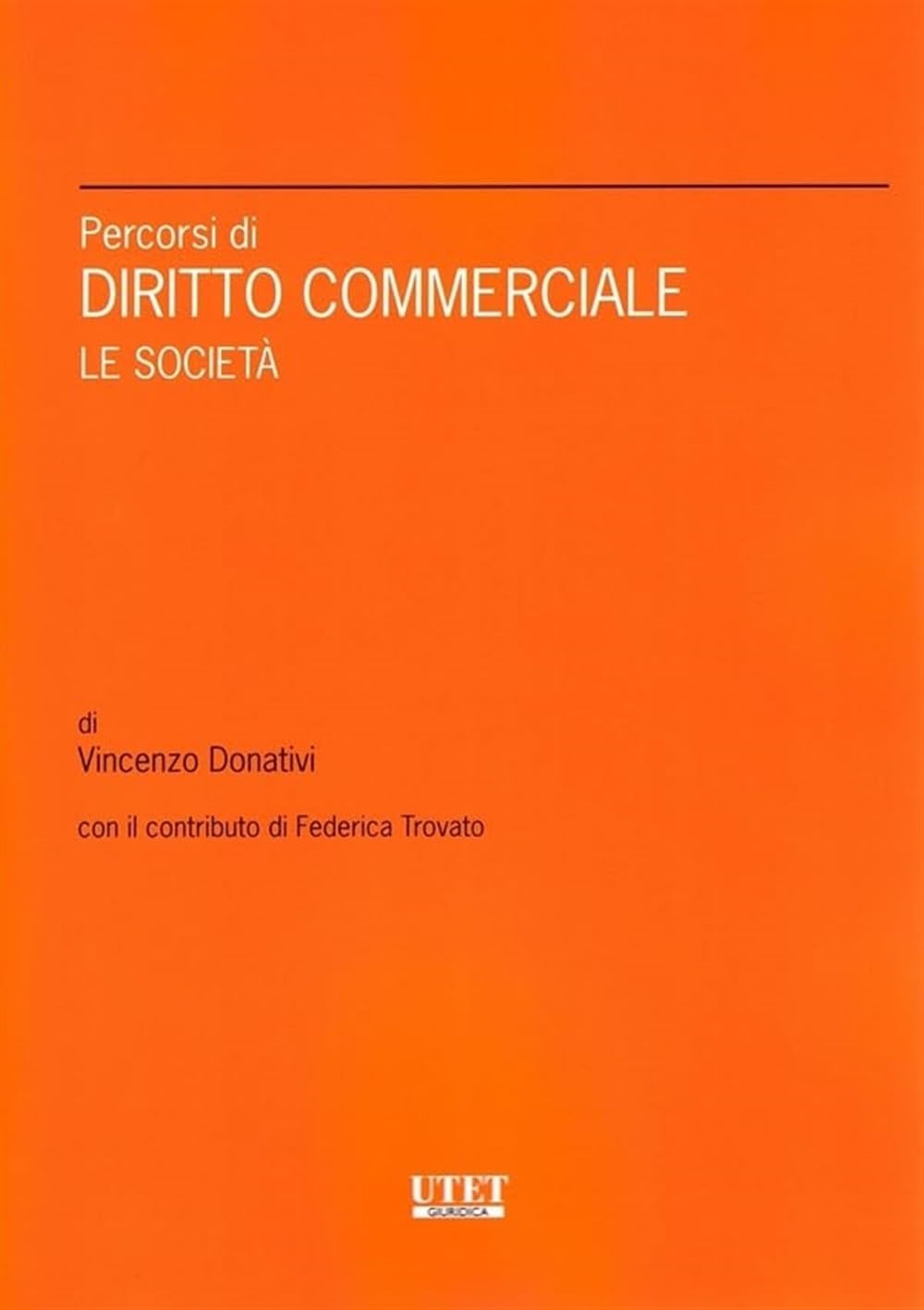 Percorsi Di Diritto Commerciale. Le Società - 4