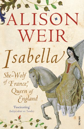 Télécharger Isabella: She-Wolf of France, Queen of England (English Edition) Livre eBook France