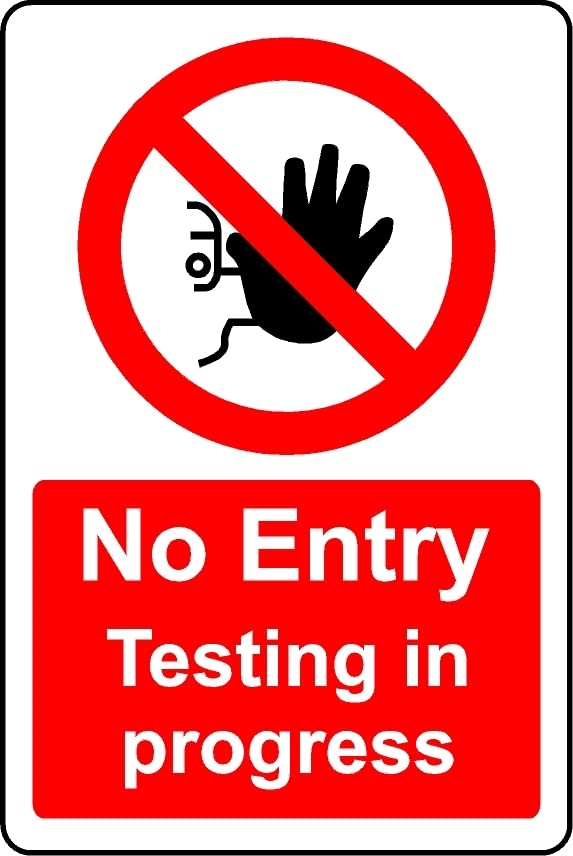 No Entry Testing in Progress Safety Sign - 1mm Plastic Sign (200mm x 150mm)