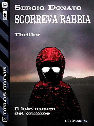 Scorreva rabbia (Delos Crime) Scorreva rabbia (Delos Crime)