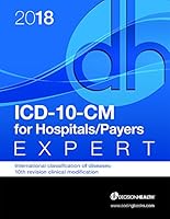 2018 ICD-10-CM Expert for Hospitals/Payers 1683085094 Book Cover