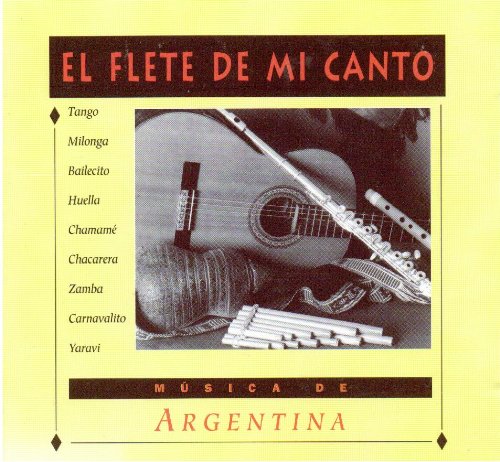 Musica De Argentina El Flete De Mi Canto