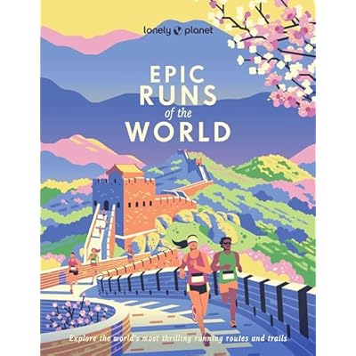 Lonely Planet Epic Runs of the World