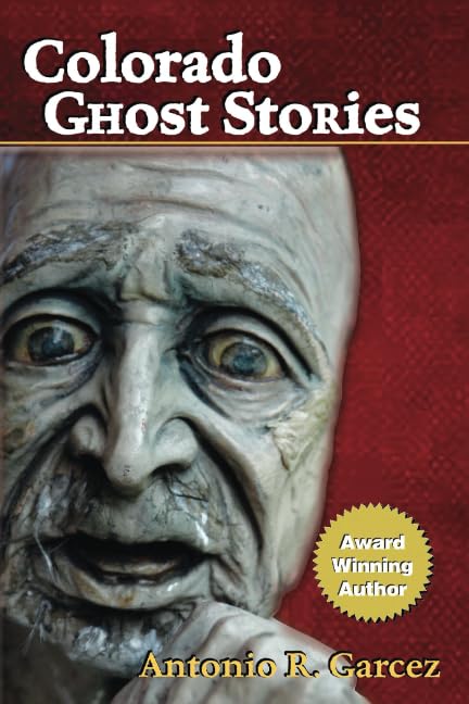 Colorado Ghost Stories