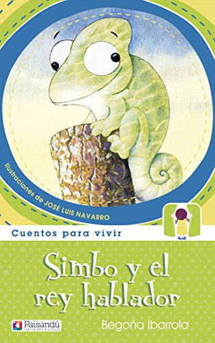 Simbo y el rey hablador (Cuentos para vivir)