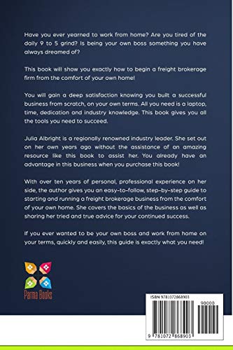 Work From Home: Starting & Running A Profitable Freight Broker Business: A Comprehensive Step-By-Step Startup Guide For The 21St Century #TOP1