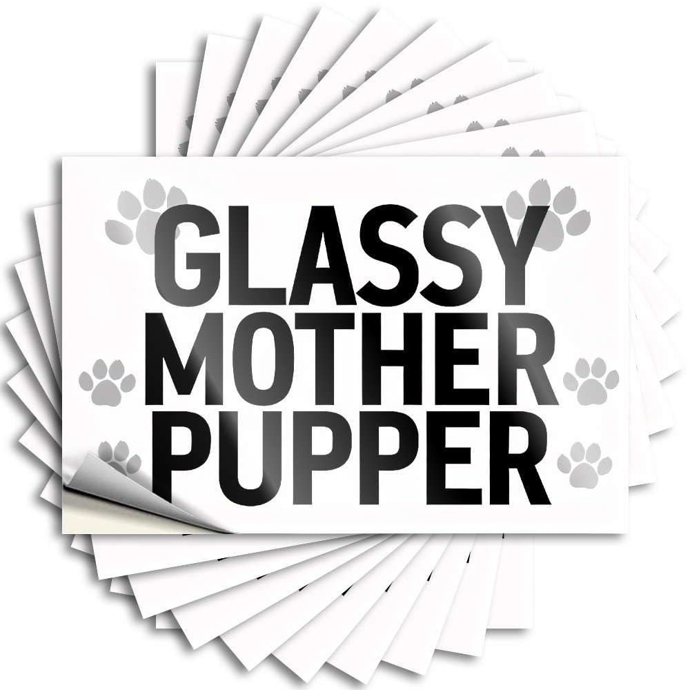 Glassy Mother Pupper Funny Outdoor Decor Humor DIY | Reading Decal Bottle Removable Vinyl Sticker Decal(6X9CM)