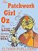 The Patchwork Girl of Oz [Illustrated]