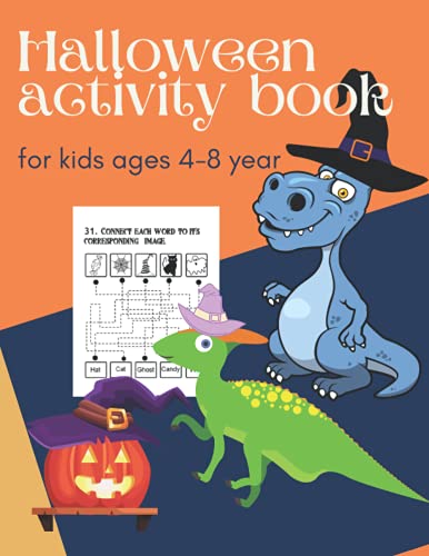Halloween Activity Book for Kids Ages 4-8 year: Over 50 Activities Book I all ages 3-5, 4-6, 6- 8 I : Dinosaur Themed ~ Word Search, Dot to Dot, ... … & More ~ Gift for ... and Elementary School image 2