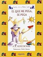 Media lunita nº 51. El que me pega, se pega (INFANTIL - JUVENIL - CUENTOS DE LA MEDIA LUNITA - EDICIÓN EN RÚSTICA)