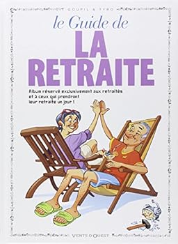 Hardcover Les Guides en BD - Tome 09: La Retraite [French] Book