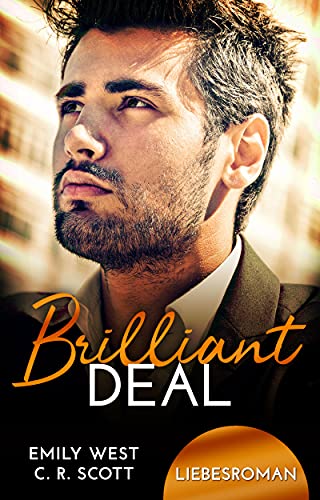 Brilliant Deal von [C. R. Scott, Emily West]