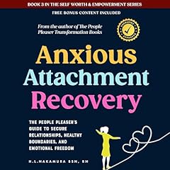 Anxious Attachment Recovery Audiolibro Por H. L. Nakamura arte de portada