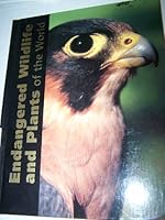 Endangered Wildlife and Plants of the World 0761471987 Book Cover