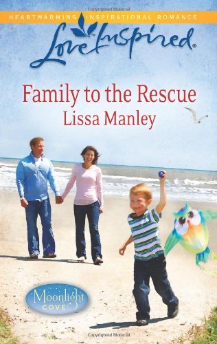 Family to the Rescue: A Single Mom Inspirational Romance