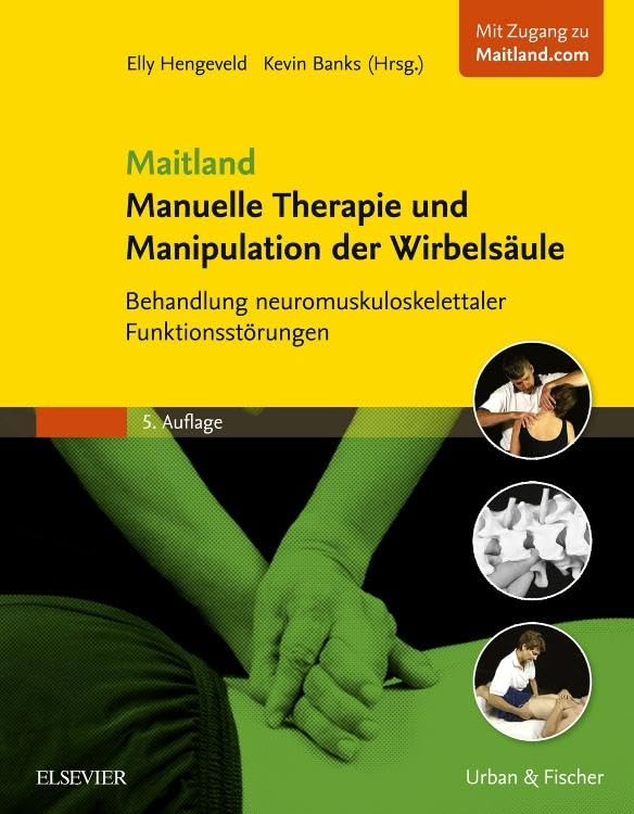 Maitland Manuelle Therapie und Manipulation der Wirbelsäule: Behandlung neuromuskuloskelettaler Funktionsstörungen