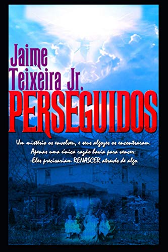 PERSEGUIDOS (Portuguese Edition)