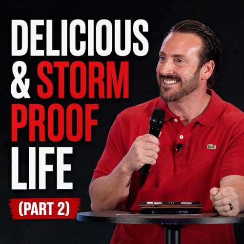 A Delicious & Storm Proof Life [Part 2]