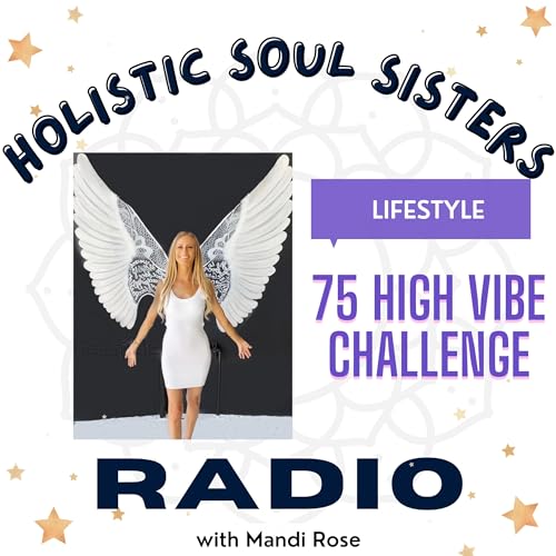 75 High Vibe Challenge | Simple Healthy Habits to Increase your Vibration cover art
