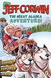 The Great Alaska Adventure!: Junior Explorer Series Book 2