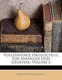  Vollständige Orgelschule für Anfänger und Geübtere