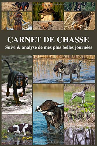 Télécharger Carnet de Chasse - Suivi et analyse de mes plus belles journées: Carnet de chasse à compléter ave livre En ligne