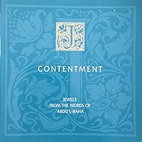 Contentment: Jewels from the Words of ‘Abdu’l-Baha 187632273X Book Cover