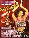 Chair Aerobics for Everyone - Chair Bellydance