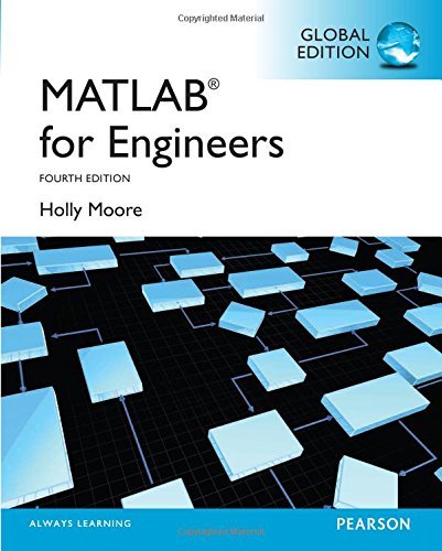 MATLAB for Engineers: Global Edition by Holly Moore (2014-05-22)