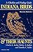 Indiana Birds and Their Haunts, Second Edition, second edition: A Checklist and Finding Guide (Midland Book)