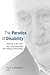 The Paradox of Disability: Responses to Jean Vanier and L'Arche Communities from Theology and the Sciences