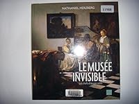 Le musée invisible. Les chefs-d'oeuvre volés. 2810003327 Book Cover
