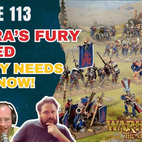 E113 - Arcane Journal Rules Leaks - Settra's Fury - Cathay is WAYY over the top Podcast Por arte de portada