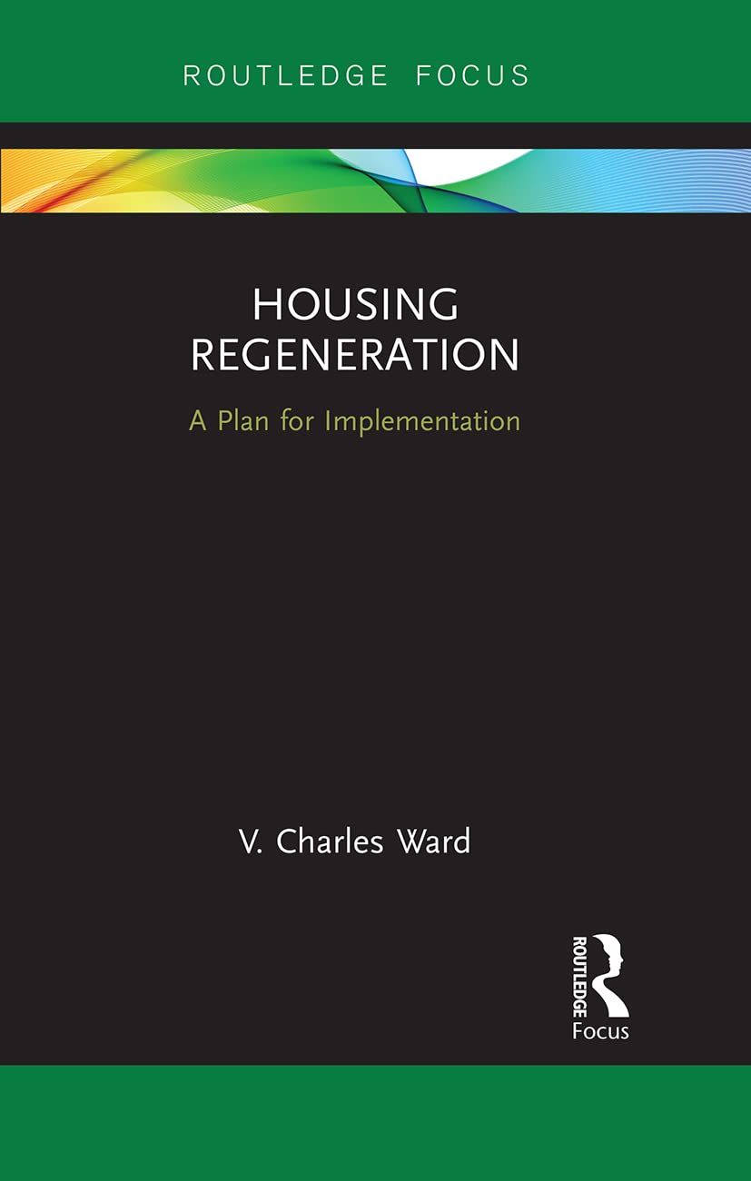 Housing Regeneration: A Plan for Implementation