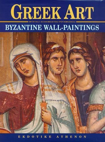 Byzantine Wall-Paintings fresque grecque histoire art religieux médiéval