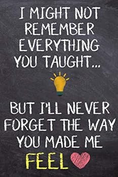 Paperback I Might Not Remember Everything You Taught: I Might Not Remember Everything You Taught Book