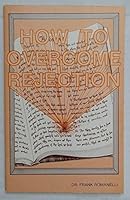 How to Overcome Rejection and the Root of Bitterness B001NE27FS Book Cover