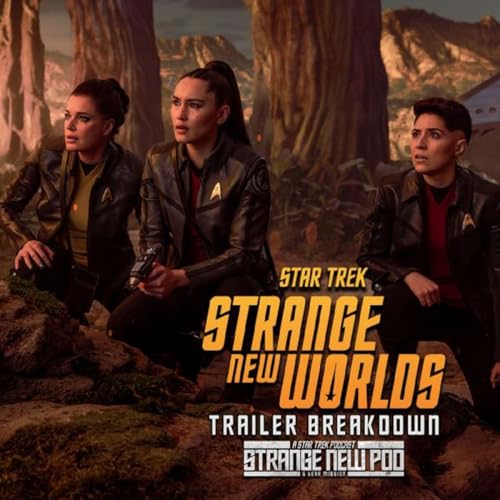 Strange New Worlds Season Four | Teaser Breakdown