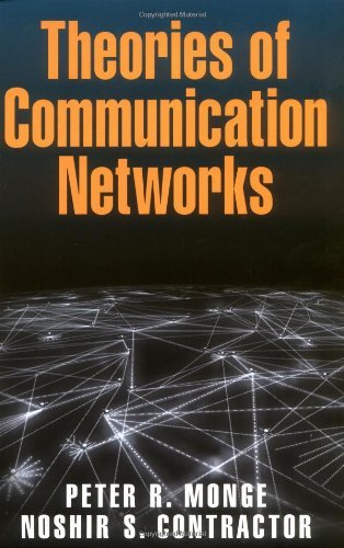 Theories of Communication Networks