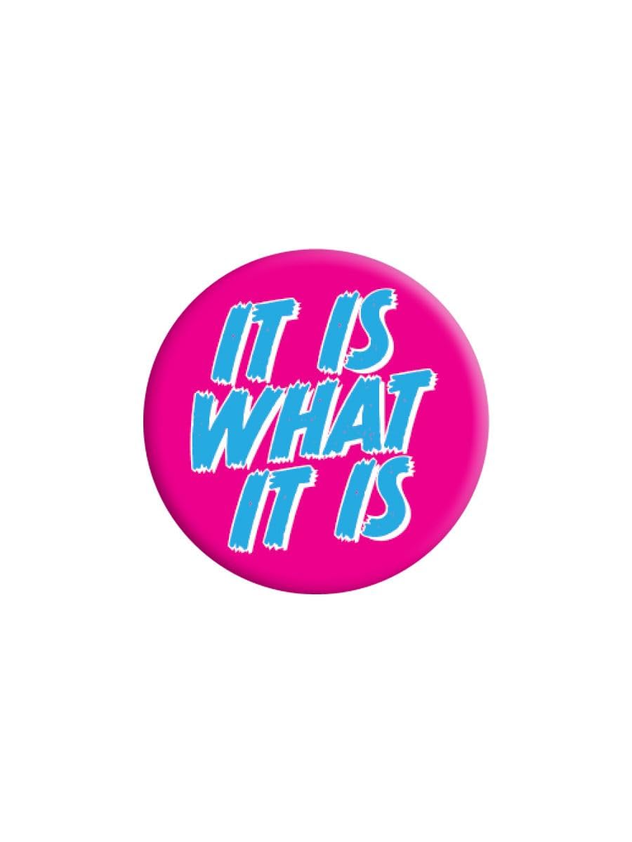 Grindstore Unisex Nc It Is What It Is Badge