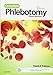 Complete Phlebotomy Exam Review