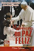 Cómo llegar a obtener un Matrimonio Feliz y en Paz: Curso Prematrimonial 9589492479 Book Cover