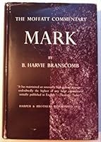 The Gospel of Mark, the Moffatt new Testament Commentary B000HGBV4Q Book Cover