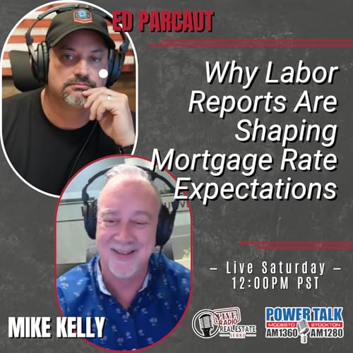 Why Labor Reports Are Shaping Mortgage Rate Expectations