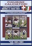  Figurine calciatori. Campionato Italiano Serie A 1929-1961. 1951-1961 (Vol. 3)