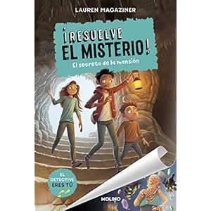 ¡Resuelve el misterio! 1. El secreto de la mansión 001 (Ficción Kids) (edición en español) (Colección Resuelve el misterio) Tapa dura – 18 abril 2019