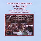  Wurlitzer Melodies At The Lake Volume II