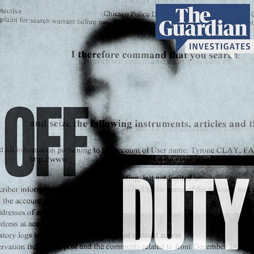 Off Duty | The Guardian Investigates cover art