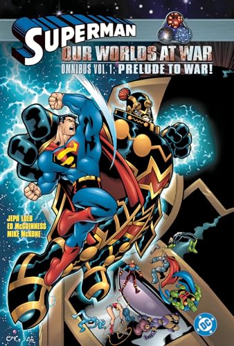 Superman: Our Worlds at War Omnibus Vol. 1: Prelude to War!